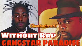 Gangsta's Paradise "Without Rap" {SlowedAndReverb} | L.V.  | Coolio | Trending Rap | TikTok Song's