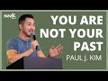 Paul J. Kim | SEEK22 | I Am Made New. I Am Not My Past.