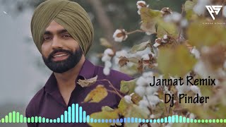 Jannat Remix | Sufna | Dj Pinder | Ammy Virk | B Praak | Jaani | Latest Punjabi Song |