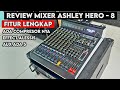 Review mixer ASHLEY hero - 8 versi terbaru 2024, termurah di kelasnya