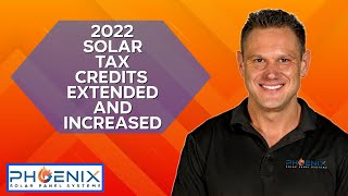 Solar Tax Credit Extension 2022 - What You Need to Know