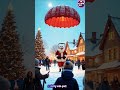 santa claus is coming to town😱🎅🎄 santa santaclaus shorts short shortvideo