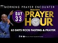 Early Morning Prayer I 2021 RCCG Fasting And Prayer Points Day 33- Pastor Rufus