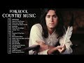 70s Folk Rock & Country Music - Best Folk Songs 70's/80's/90's - Folk Rock And Country Collection