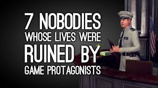 7 Nobodies Whose Lives Were Ruined by Game Protagonists