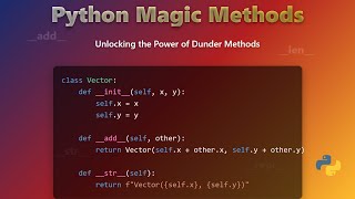 🐍 Python Magic Methods: Unlock Special Class Powers! ✨
