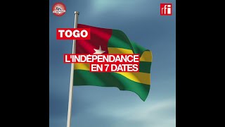 Togo : l'indépendance en 7 dates