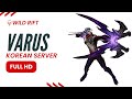 (HD) Wild Rift Varus Top - Korean Server #141