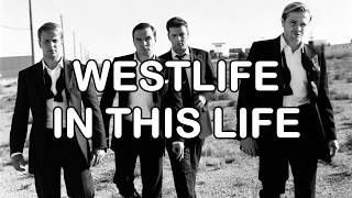 Westlife - In This Life (Lyric Video) HD