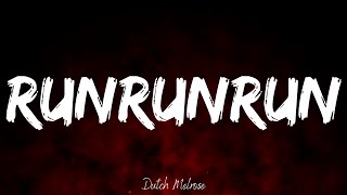 RUNRUNRUN (Lyrics) by Dutch Melrose | Mystical Vibez