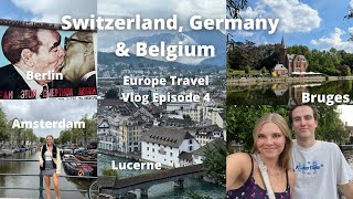 Switzerland, Germany & Belgium Vlog - The last Europe Travel Vlog