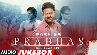Darling Prabhas All Time Hits Audio Jukebox | #HappyBirthdayPrabhas | Telugu Prabhas Hits