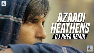 Azadi X Heathens Mashup | DJ Rhea | Gully Boy | Ranveer Singh | Alia Bhatt | DIVINE | Suicide Squad