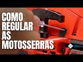 COMO REGULAR AS MOTOSSERRAS - Branco Explica - Rudi Maquinas