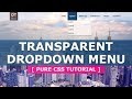 How to Create a CSS3 Dropdown Menu - Pure CSS3 Hoverable Dropdown Menu - Tutorial