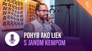 Fitshaker podcast s Honzom Kempom: Pohyb ako liek pre telo i dušu