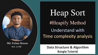 Heap Sort | Heapify Method | Time complexity | Data Structure & Algorithm | Bangla Tutorial