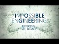 Impossible Engineering-Extreme Trains2