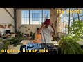 organic house mix | tay kientz | organic, afro, melodic house