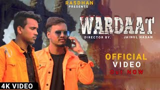 WARDAAT ( Official Video ) Shahban | Aman | Jainul | Rasdhan  | @sohitkumarraj1