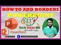 How to Add Borders in PowerPoint | Tech Tutor BD