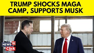 Donald Trump News | Trump Supports Immigration Visas Supported By Musk  | Trump Musk News | N18G