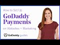 How to Set up GoDaddy Payments on Your Websites + Marketing Site