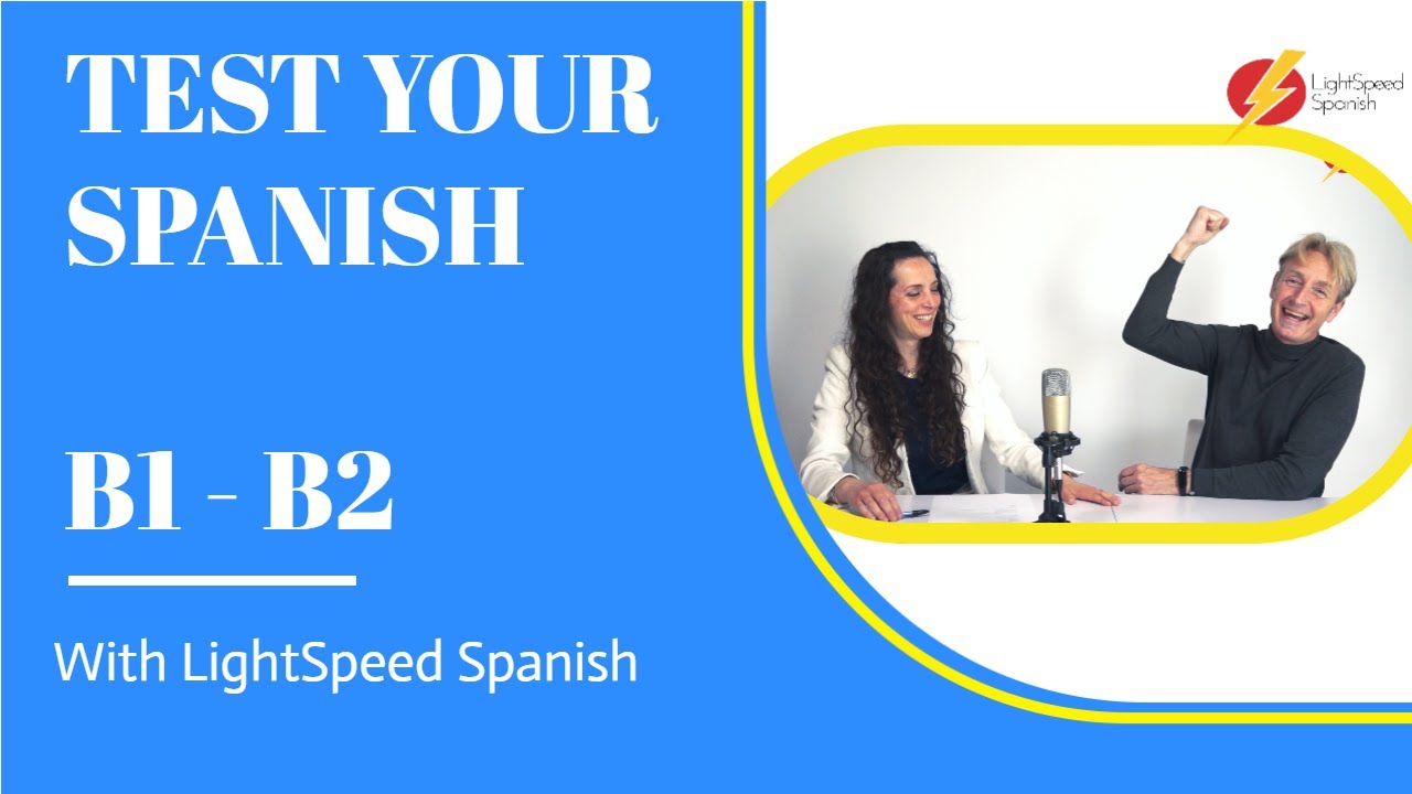 Test Your Spanish Level B1-B2 LightSpeed Spanish #learnspanish # ...