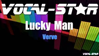 Verve - Lucky Man (Karaoke Version) with Lyrics HD Vocal-Star Karaoke