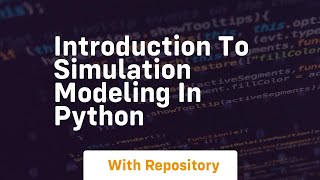 introduction to simulation modeling in python