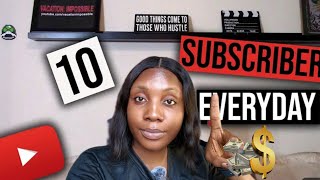 Get 10 Subscribers Everyday Like This