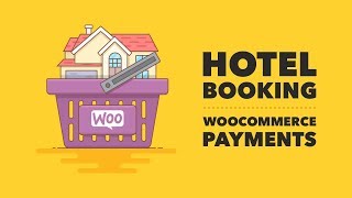 How to Add WooCommerce Payment Gateways to Hotel Booking Plugin