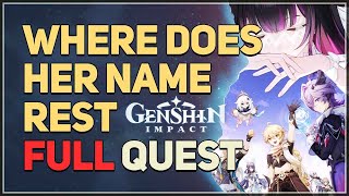 Where Does Her Name Rest Genshin Impact