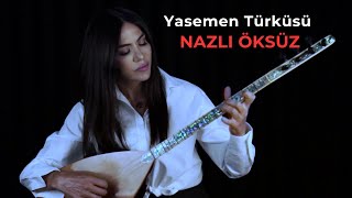 NAZLI ÖKSÜZ - Yasemen Türküsü (Official Video)