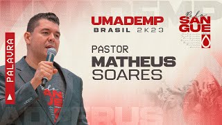 UMADEMP Brasil 2023: Pr. Mateus Soares