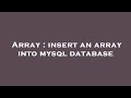 Array : insert an array into mysql database