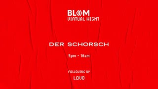 Der Schorsch in BLOOMs VIRTUAL Night