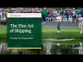 The Fine Art Of Skipping | The Masters