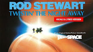 Rod Stewart - Twistin’ the Night Away #rare 1987 INNERSPACE Movie Soundtrack #mtv #vocals #lyrics