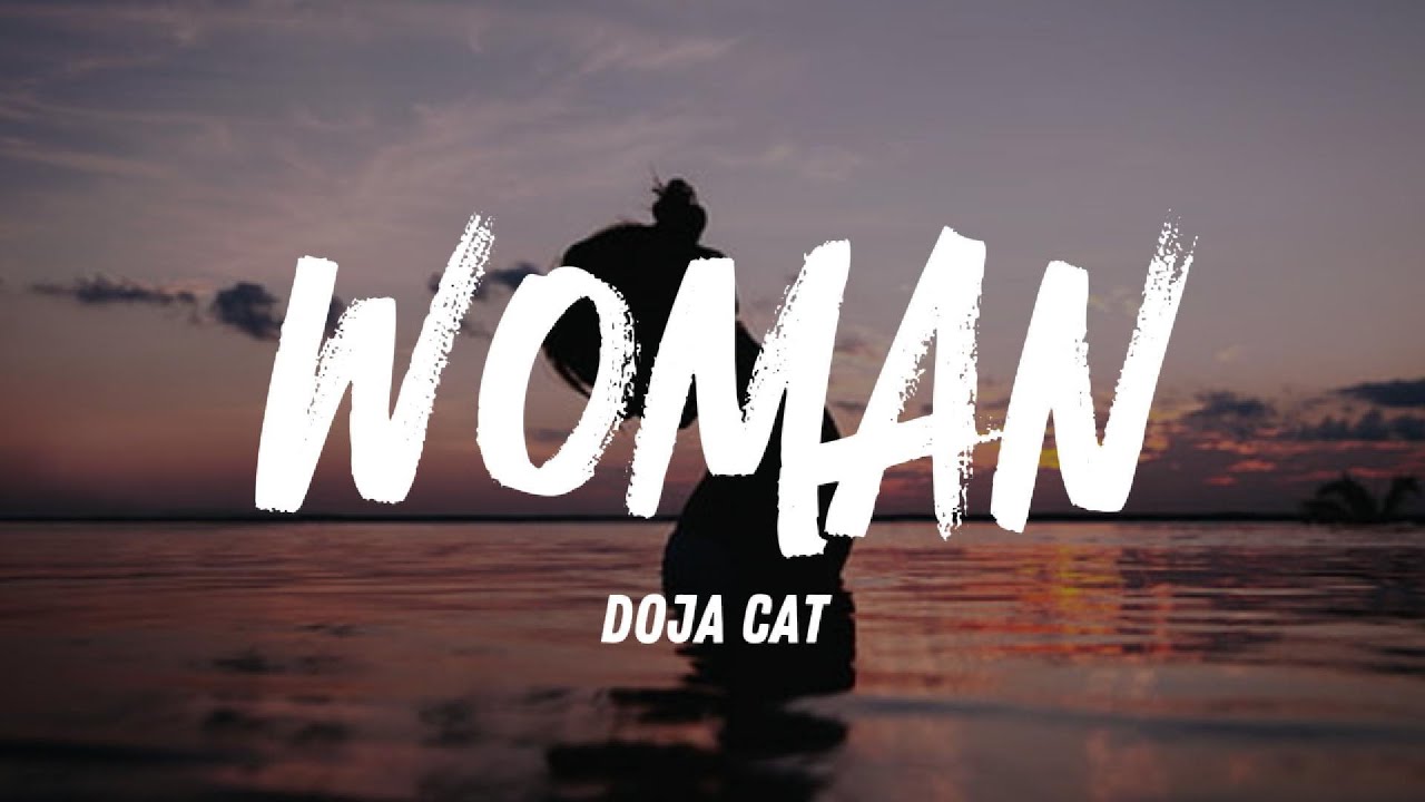 Woman Doja Cat Lyrics Youtube Music