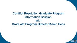 Conflict Resolution Graduate Program Information Session with Graduate Program Director Karen Ross