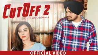 Cut OFF 2 - Sidhu Moose wala new song | New Punjabi song | Sidhu moose wala new song