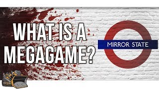 What is a megagame? | Mirror State Underground