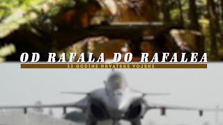 OD RAFALA DO RAFALEA - 33 godine pobjedničke Hrvatske vojske
