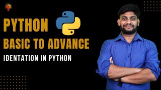 Indentation in Python | Python Beginner to Advance | Python Tutorial