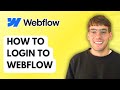 How to Login to Webflow [2026 Full Guide]