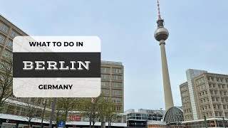 Berlin, Germany | Top Things to Do | Travel Guide
