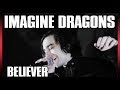 IMAGINE DRAGONS em PORTUGUÊS: "Believer"