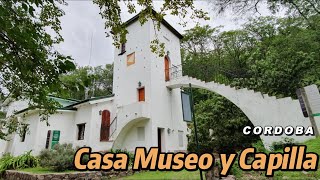 Casa Museo y Capilla Buffo, Unquillo - Córdoba