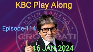 KBC Play Along // Episode-114 // 16 JAN 2025